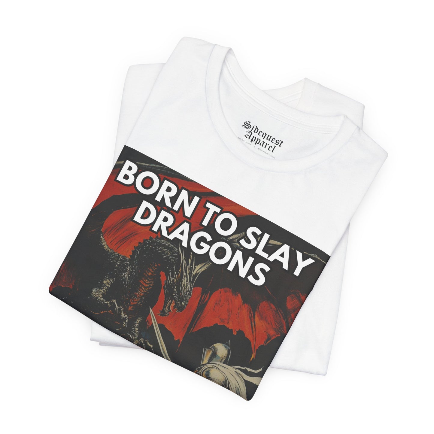 Born to Slay Dragons | T-Shirt