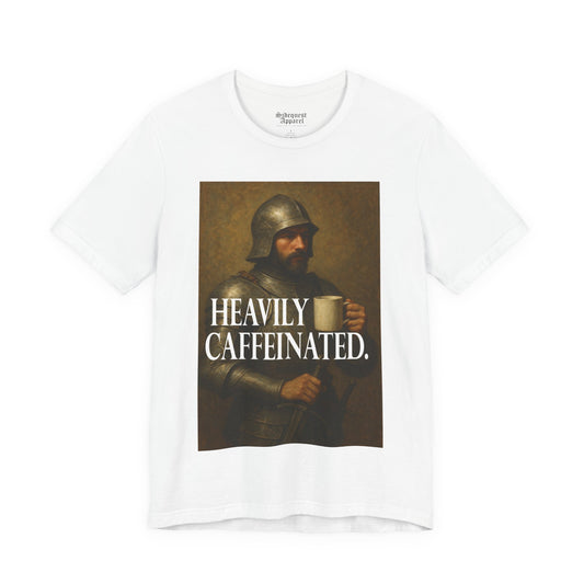 Heavily Caffeinated | T-Shirt